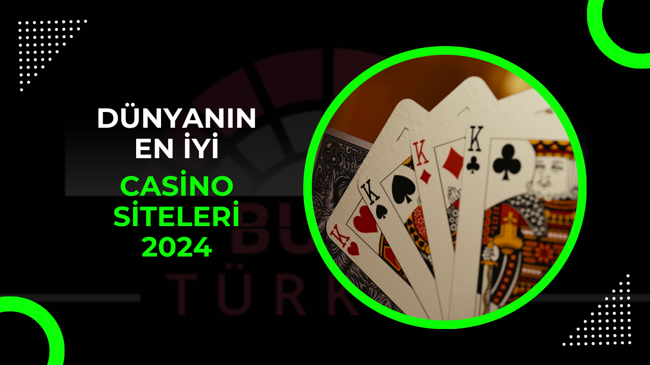 Dünyanın En İyi Casino Siteleri