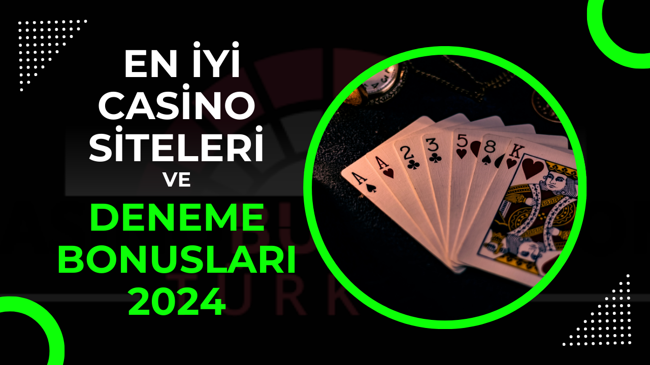 En İyi Casino Siteleri ve Deneme Bonusları 2024